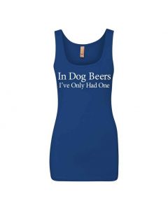 In Dog Beers I've Only Had One Graphic Clothing - Women's Tank Top - Blue