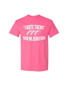 I Hate Tacos Said No Juan Ever Youth T-Shirts-Pink-Youth Large / 14-16