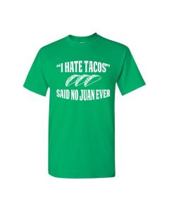 I Hate Tacos Said No Juan Ever Youth T-Shirts-Green-Youth Large / 14-16