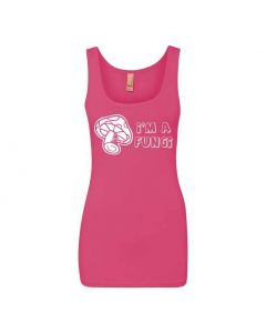 I'm A Fungi Graphic Clothing - Women's Tank Top - Pink