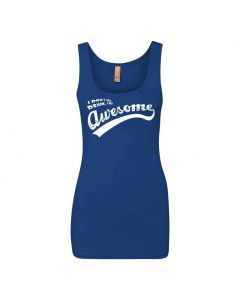 I Don't Get Drunk I Get Awesome Graphic Clothing - Women's Tank Top - Blue