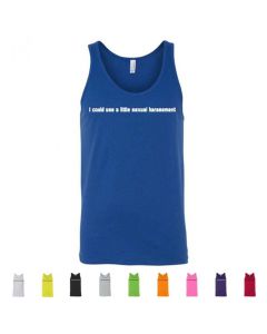 I Could Use A Little Sexual Harassment Graphic Men's Tank Top