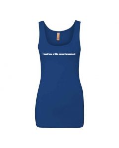 I Could Use A Little Sexual Harassment Graphic Clothing - Women's Tank Top - Blue