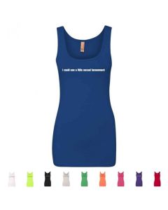 I Could Use A Little Sexual Harassment Graphic Women's Tank Top