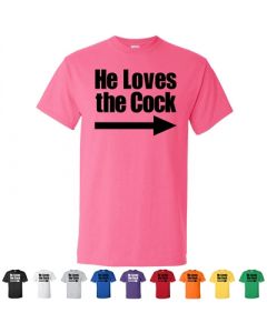 He Loves The Cock Graphic T-Shirt