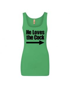 He Loves The Cock Graphic Clothing - Women's Tank Top - Green