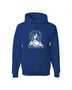 Me So Holy Me Love You Long Time Graphic Clothing - Hoody - Blue