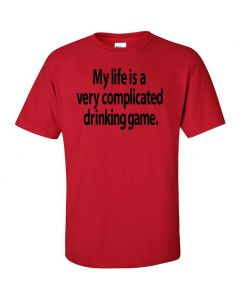 My Life Is A Very Complicated Drinking Game Graphic Clothing - T-Shirt - Red