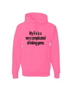 My Life Is A Very Complicated Drinking Game Graphic Clothing - Hoody - Pink