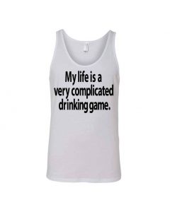 My Life Is A Very Complicated Drinking Game Graphic Clothing - Men's Tank Top - White