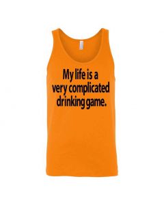 My Life Is A Very Complicated Drinking Game Graphic Clothing - Men's Tank Top - Orange