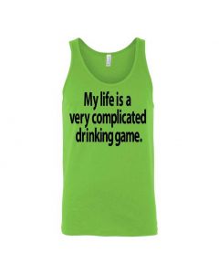 My Life Is A Very Complicated Drinking Game Graphic Clothing - Men's Tank Top - Green