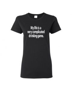 My Life Is A Very Complicated Drinking Game Womens T-Shirts-Black-Womens Large