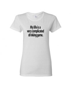 My Life Is A Very Complicated Drinking Game Womens T-Shirts-White-Womens Large