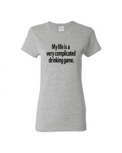 My Life Is A Very Complicated Drinking Game Womens T-Shirts-Gray-Womens Large