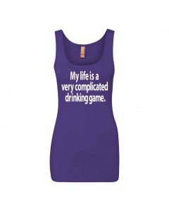 My Life Is A Very Complicated Drinking Game Graphic Clothing - Women's Tank Top - Purple