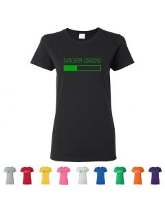 Sarcasm Loading Womens T-Shirts
