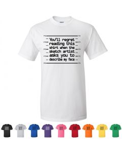You'll Regret Reading This Shirt Graphic T-Shirt