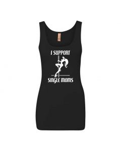 I Support Single Moms Graphic Clothing - Women's Tank Top - Black