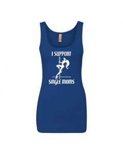 I Support Single Moms Graphic Clothing - Women's Tank Top - Blue