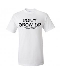 Don't Grow Up It's A Trap Youth T-Shirt-White-Youth Large / 14-16