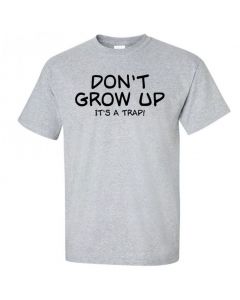 Don't Grow Up It's A Trap Youth T-Shirt-Gray-Youth Large / 14-16