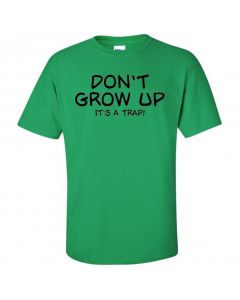 Don't Grow Up It's A Trap Youth T-Shirt-Green-Youth Large / 14-16