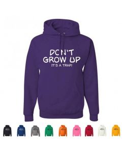 Don't Grow Up It's A Trap Graphic Hoody
