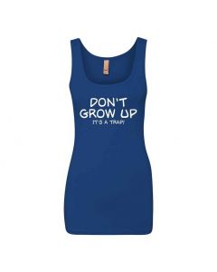 Don't Grow Up It's A Trap Graphic Clothing - Women's Tank Top - Blue 