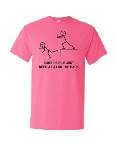 Some People Just Need A Pat On the Back Graphic Clothing - T-Shirt - Pink