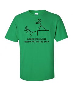 Some People Just Need A Pat On the Back Graphic Clothing - T-Shirt - Green