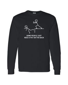 Some People Just Need A Pat On the Back Mens Long Sleeve Shirts