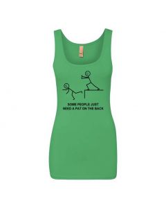 Some People Just Need A Pat On the Back Graphic Clothing - Women's Tank Top - Green