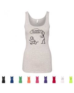 Pull Yourself Together Man Graphic Women's Tank Top