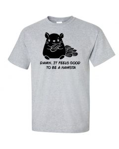 Damn It Feels Good To Be A Hampsta Graphic Clothing - T-Shirt - Gray