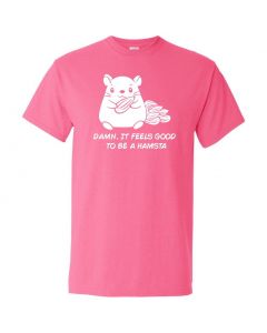 Damn It Feels Good To Be A Hampsta Graphic Clothing - T-Shirt - Pink