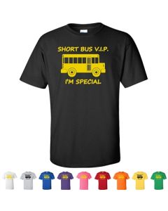 Short Bus V.I.P. I'm Special Graphic T-Shirt