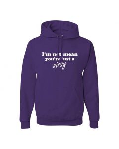 I'm Not Mean, You're Just A Sissy Graphic Clothing - Hoody - Purple
