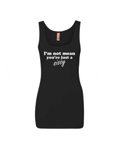 I'm Not Mean, You're Just A Sissy Graphic Clothing - Women's Tank Top - Black
