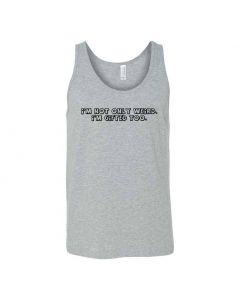 I'm Not Only Weird, I'm Gifted Too. Graphic Clothing - Men's Tank Top - Gray