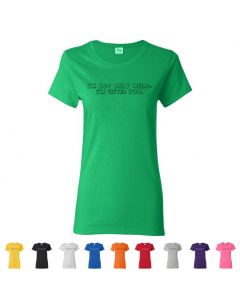 I'm Not Only Weird, I'm Gifted Too Womens T-Shirts