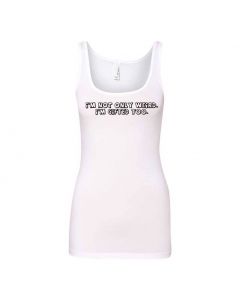 I'm Not Only Weird, I'm Gifted Too. Graphic Clothing - Women's Tank Top - White