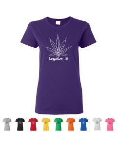 Legalize It Womens T-Shirts