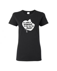 If I Were A Zombie, Id Eat You The Most Womens T-Shirts-Black-Womens Large