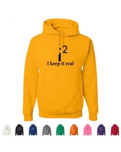 I Keep It Real Graphic Hoody