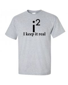 I Keep It Real Youth T-Shirt-Gray-Youth Large / 14-16
