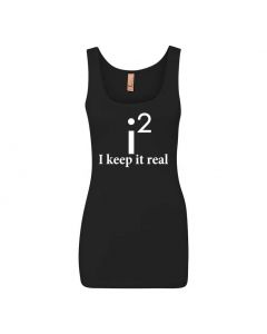 I Keep It Real Graphic Clothing - Women's Tank Top - Black