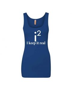 I Keep It Real Graphic Clothing - Women's Tank Top - Blue