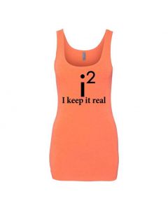 I Keep It Real Graphic Clothing - Women's Tank Top - Orange