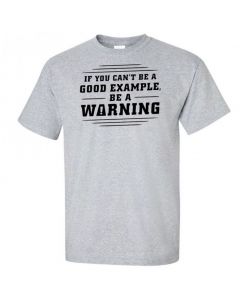 If You Can't Be A Good Example, Be A Warning Youth T-Shirt-Gray-Youth Large / 14-16